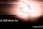 The Sun Will Never Set